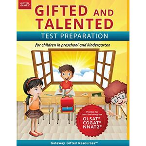 Resources, Gateway Gifted Gifted and Talented Test Preparation: Gifted test prep book for the OLSAT, NNAT2, and COGAT; Workbook for children in preschool and kindergarten: Test ... test for children in kindergarten/preschool Resources, Gateway Gifted Gifted and Talented Test Preparation: Gifted test prep book for the OLSAT, NNAT2, and COGAT; Workbook for children in preschool and kindergarten: Test ... test for children in kindergarten/preschool