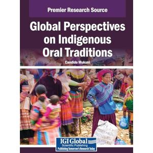Global Perspectives on Indigenous Oral Traditions Global Perspectives on Indigenous Oral Traditions