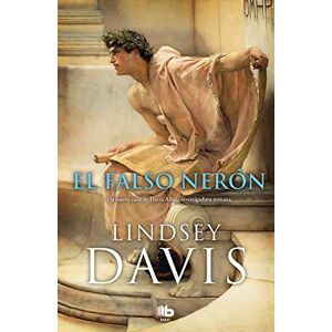 Davis, Lindsey El falso Nerón (Un caso de Flavia Albia, investigadora romana 5) (MAXI) Davis, Lindsey El falso Nerón (Un caso de Flavia Albia, investigadora romana 5) (MAXI)