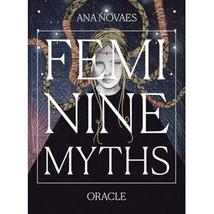 Novaes, Ana Feminine Myths Oracle Novaes, Ana Feminine Myths Oracle