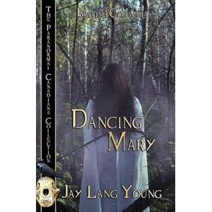 Lang-Young, Jay Dancing Mary Lang-Young, Jay Dancing Mary