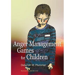 Plummer, Deborah M. Anger Management Games for Children Plummer, Deborah M. Anger Management Games for Children
