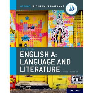 Chanen, Brian IB English A: Language and Literature Course Book: Language and Literature Course Companion (Oxford IB Diploma Programme) Chanen, Brian IB English A: Language and Literature Course Book: Language and Literature Course Companion (Oxford IB Diploma Programme)
