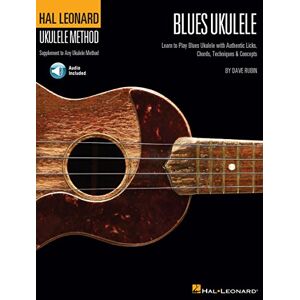 Rubin, Dave Hal Leonard Ukulele Method: Blues Ukulele (Includes Online Access Code): Learn to Play Blues with Authentic Licks, Chords, Techniques & Concepts Rubin, Dave Hal Leonard Ukulele Method: Blues Ukulele (Includes Online Access Code): Learn to Play Blues with Authentic Licks, Chords, Techniques & Concepts