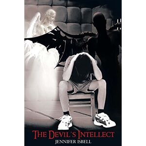 AuthorHouse The Devil's Intellect AuthorHouse The Devil's Intellect