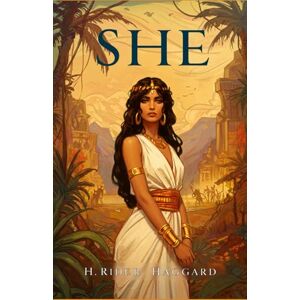 HAGGARD, H. RIDER SHE HAGGARD, H. RIDER SHE