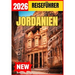 Kate, Olivia JORDANIEN REISEFÜHRER 2026 Kate, Olivia JORDANIEN REISEFÜHRER 2026