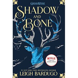 Bardugo, Leigh Shadow and Bone: 1 (Shadow and Bone Trilogy) Bardugo, Leigh Shadow and Bone: 1 (Shadow and Bone Trilogy)