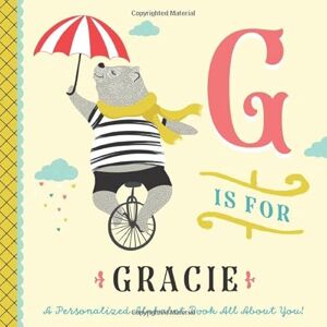 Custom Kids Books, Li’l Llama G is for Gracie: A Personalized Alphabet Book All About You! (Personalized Children's Book) Custom Kids Books, Li’l Llama G is for Gracie: A Personalized Alphabet Book All About You! (Personalized Children's Book)