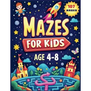 Alabbassi, Issam MAZES FOR KIDS AGE 4-8: Maze Activity Book For Kids I And Coloring Pages I For Kids, Teens & Adults I Multiple Themes (SPACE, HALLOWEEN, SEA WORLD.. etc. / 107 Mazes / Easy-Medium-Tricky Alabbassi, Issam MAZES FOR KIDS AGE 4-8: Maze Activity Book For Kids I And Coloring Pages I For Kids, Teens & Adults I Multiple Themes (SPACE, HALLOWEEN, SEA WORLD.. etc. / 107 Mazes / Easy-Medium-Tricky