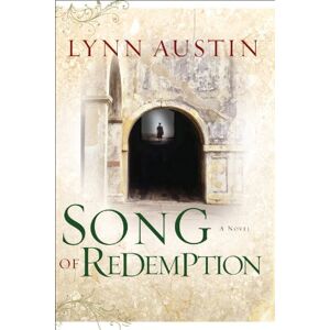 Austin, Lynn Song of Redemption (Chronicles of the Kings #2) (Volume 2): Volume 2 (Chronicles of the Kings) Austin, Lynn Song of Redemption (Chronicles of the Kings #2) (Volume 2): Volume 2 (Chronicles of the Kings)
