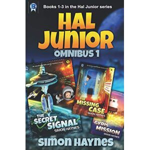 Haynes, Simon Hal Junior Omnibus One: Books 1-3 in the Hal Junior series Haynes, Simon Hal Junior Omnibus One: Books 1-3 in the Hal Junior series