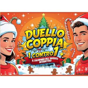 Limon, Lara Duello di Coppia Giochi per coppie 1 contro 1: Un calendario dell’Avvento romantico e divertente per due – con 24 sfide, quiz, giochi e attività ... amano ridere, giocare e competere insieme! Limon, Lara Duello di Coppia Giochi per coppie 1 contro 1: Un calendario dell’Avvento romantico e divertente per due – con 24 sfide, quiz, giochi e attività ... amano ridere, giocare e competere insieme!