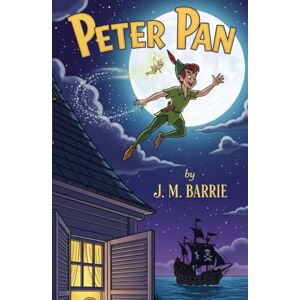 J. M. BARRIE PETER PAN J. M. BARRIE PETER PAN