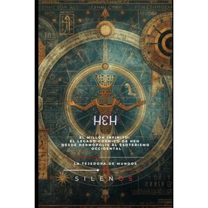 (SILENOS), La Tejedora de Mundos HEH: El Aliento Eterno del Cosmos (EGIPTO) (SILENOS), La Tejedora de Mundos HEH: El Aliento Eterno del Cosmos (EGIPTO)