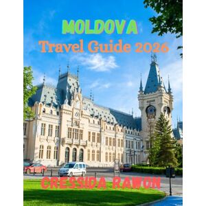 Rawon, Cressida Moldova travel guide 2026: Explore Moldova’s Cities, Vineyards, Culture, and Hidden Wonders — A Complete 2026 Guide for Travelers Rawon, Cressida Moldova travel guide 2026: Explore Moldova’s Cities, Vineyards, Culture, and Hidden Wonders — A Complete 2026 Guide for Travelers