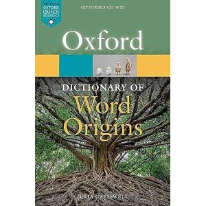 Cresswell, Julia Oxford Dictionary of Word Origins (Oxford Quick Reference) Cresswell, Julia Oxford Dictionary of Word Origins (Oxford Quick Reference)
