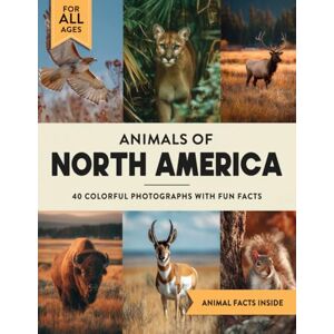 Marshall Animals of North America: A Wildlife Picture Book With Fun Facts Including Yellowstone, Mexico & Canada For Kids & Adults Marshall Animals of North America: A Wildlife Picture Book With Fun Facts Including Yellowstone, Mexico & Canada For Kids & Adults