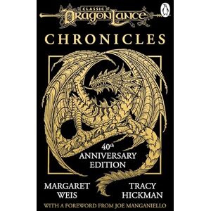 Weis, Margaret Dragonlance Chronicles: 40th anniversary edition of the Dungeons and Dragons Classic, including Dragons of Autumn Twilight, Dragons of Winter Night, Dragons of Spring Dawning Weis, Margaret Dragonlance Chronicles: 40th anniversary edition of the Dungeons and Dragons Classic, including Dragons of Autumn Twilight, Dragons of Winter Night, Dragons of Spring Dawning