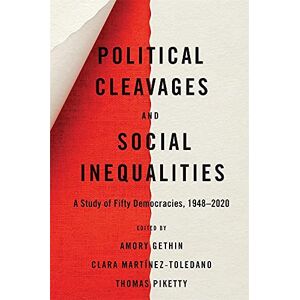 Gethin, Amory Political Cleavages and Social Inequalities: A Study of Fifty Democracies, 19482020 Gethin, Amory Political Cleavages and Social Inequalities: A Study of Fifty Democracies, 19482020