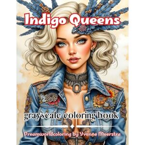 meerstra, yvonne indigo queens: 71 Portraits of Confident Women in Blue-Hued Couture and Artistic Fashion Fantasy meerstra, yvonne indigo queens: 71 Portraits of Confident Women in Blue-Hued Couture and Artistic Fashion Fantasy