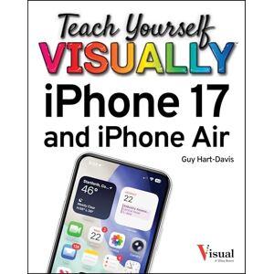 Hart-Davis, Guy Teach Yourself VISUALLY iPhone 17 and iPhone Air Hart-Davis, Guy Teach Yourself VISUALLY iPhone 17 and iPhone Air