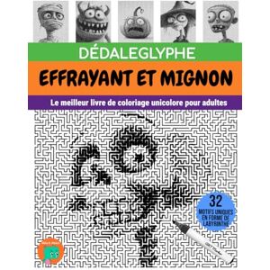 Altieri, Milo A. DÉDALEGLYPHE Effrayant et Mignon: Le meilleur livre de coloriage unicolore pour adultes. Altieri, Milo A. DÉDALEGLYPHE Effrayant et Mignon: Le meilleur livre de coloriage unicolore pour adultes.