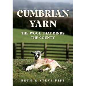 Pipe, Beth & Steve Cumbrian Yarn: The Wool That Binds the County Pipe, Beth & Steve Cumbrian Yarn: The Wool That Binds the County