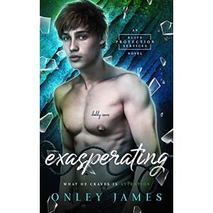 James, Onley Exasperating: 3 (Elite Protection Services) James, Onley Exasperating: 3 (Elite Protection Services)