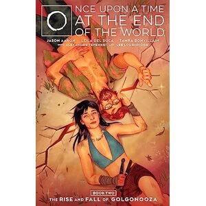 Aaron, Jason Once Upon a Time at the End of the World Vol. 2 Aaron, Jason Once Upon a Time at the End of the World Vol. 2