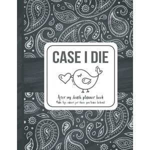 press, TH. Guides Case I die: After my death planner book, Make life easier for those you leave behind Soft Cover, Mate Finish 8.5 x 11 in (21.59 x 27.94 cm) press, TH. Guides Case I die: After my death planner book, Make life easier for those you leave behind Soft Cover, Mate Finish 8.5 x 11 in (21.59 x 27.94 cm)