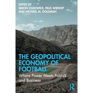 Philosophy The Geopolitical Economy of Football: Where Power Meets Politics and Business Philosophy The Geopolitical Economy of Football: Where Power Meets Politics and Business