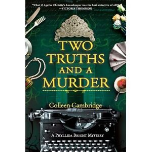 Cambridge, Colleen Two Truths and a Murder (A Phyllida Bright Mystery) Cambridge, Colleen Two Truths and a Murder (A Phyllida Bright Mystery)