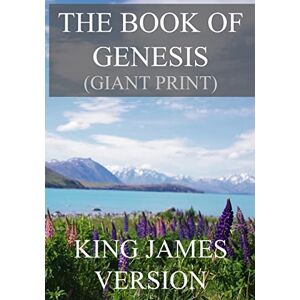 Version, King James The Book of Genesis (KJV) (Giant Print): Volume 1 (The Bible, King James Version (Giant Print)) Version, King James The Book of Genesis (KJV) (Giant Print): Volume 1 (The Bible, King James Version (Giant Print))