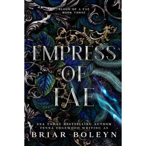 Boleyn, Briar Empress of Fae: A Dark Fantasy Romance: 3 (Blood of a Fae) Boleyn, Briar Empress of Fae: A Dark Fantasy Romance: 3 (Blood of a Fae)