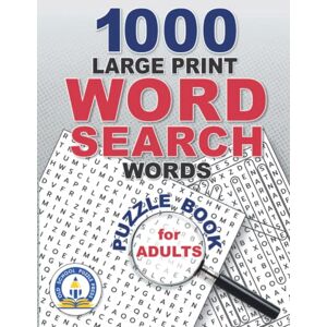 Puzzle Press, Old School 1000 Large Print Word Search Words: Puzzle Book for Adults (Word Search Set 10 in 1 for Adults) Puzzle Press, Old School 1000 Large Print Word Search Words: Puzzle Book for Adults (Word Search Set 10 in 1 for Adults)