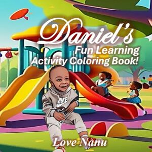 Montgomery, Dr Symonia Daniel's: Fun Learning Activity Coloring Book Montgomery, Dr Symonia Daniel's: Fun Learning Activity Coloring Book