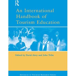 Routledge An International Handbook of Tourism Education Routledge An International Handbook of Tourism Education