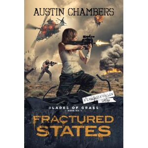 Chambers, Austin Fractured States: Blades of Grass Book 6 Chambers, Austin Fractured States: Blades of Grass Book 6