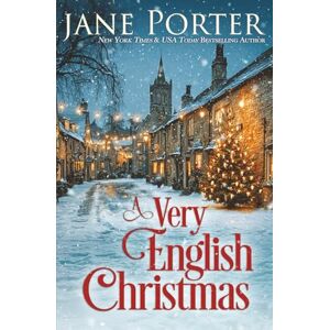 Porter, Jane A Very English Christmas (Love at Langley Park) Porter, Jane A Very English Christmas (Love at Langley Park)