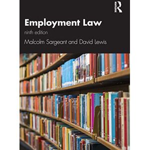 Sargeant, Malcolm Employment Law 9e Sargeant, Malcolm Employment Law 9e