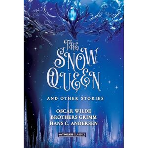 Hans Christian Andersen The Snow Queen and Other Short Stories Hans Christian Andersen The Snow Queen and Other Short Stories