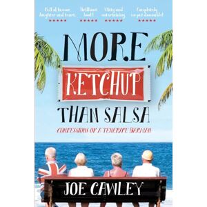 Cawley, Joe More Ketchup than Salsa: Confessions of a Tenerife Barman Cawley, Joe More Ketchup than Salsa: Confessions of a Tenerife Barman