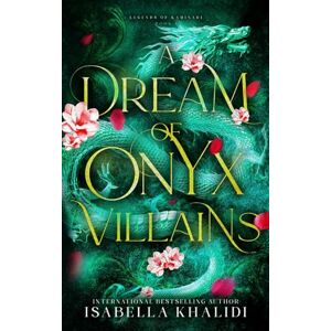 Khalidi, Isabella A Dream of Onyx Villains (Legends of Kaminari Book 1): *alternate paperback edition* Khalidi, Isabella A Dream of Onyx Villains (Legends of Kaminari Book 1): *alternate paperback edition*