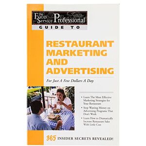 Jorgensen, Amy S The Food Service Professionals Guide To: Restaurant Marketing & Advertising for Just a Few Dollars a Day: 03 Jorgensen, Amy S The Food Service Professionals Guide To: Restaurant Marketing & Advertising for Just a Few Dollars a Day: 03