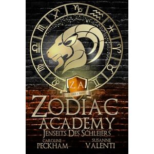 Peckham, Caroline Zodiac Academy 8.5: Jenseits Des Schleiers (Zodiac Academy (Deutsche Ausgabe)) Peckham, Caroline Zodiac Academy 8.5: Jenseits Des Schleiers (Zodiac Academy (Deutsche Ausgabe))