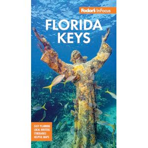 Fodor’s Travel Guides Fodor's InFocus Florida Keys: with Key West, Marathon & Key Largo (Full-color Travel Guide) Fodor’s Travel Guides Fodor's InFocus Florida Keys: with Key West, Marathon & Key Largo (Full-color Travel Guide)