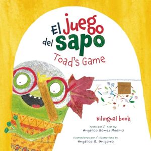 Ediciones, Apu El juego del sapo / Toad's game: Bilingual book ( English and Spanish) Ediciones, Apu El juego del sapo / Toad's game: Bilingual book ( English and Spanish)