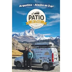 RUFFA, IGNACIO CONSTANTINO ARGENTINA ALASKA EN 2 M²: EL PATIO DE CASA POR AMERICA RUFFA, IGNACIO CONSTANTINO ARGENTINA ALASKA EN 2 M²: EL PATIO DE CASA POR AMERICA