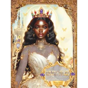 Emmanuel, Pamela I. Monarch Woman King Arise: Young Heirs Collection: The King, the Kingdom & His Heirs Emmanuel, Pamela I. Monarch Woman King Arise: Young Heirs Collection: The King, the Kingdom & His Heirs